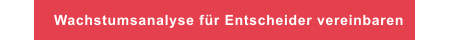 Wachstumsanalyse für Entscheider vereinbaren